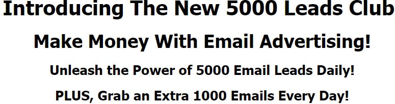 The 5000 Daily Leads Club