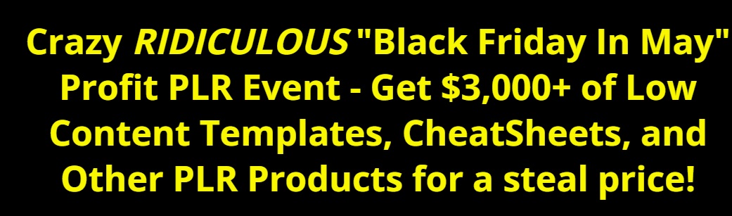 Black Friday In May PLR Event