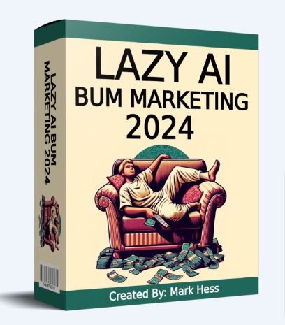 Lazy AI Bum Marketing In 2024 (Yes, This Works)