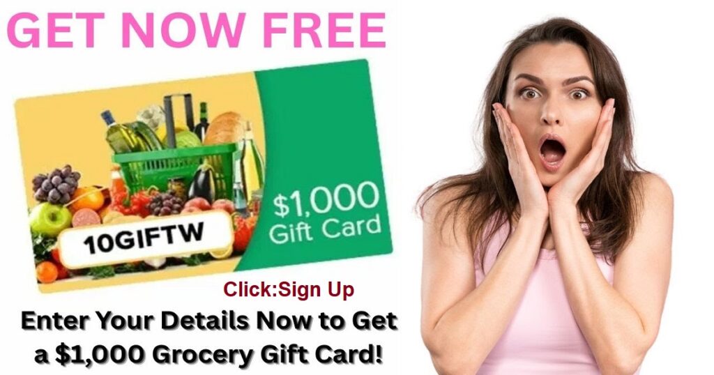 Enter for a $1000 Grocery Card Now!
