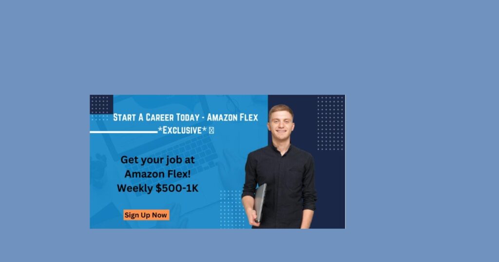 StartACareerToday - Amazon Flex *Exclusive*